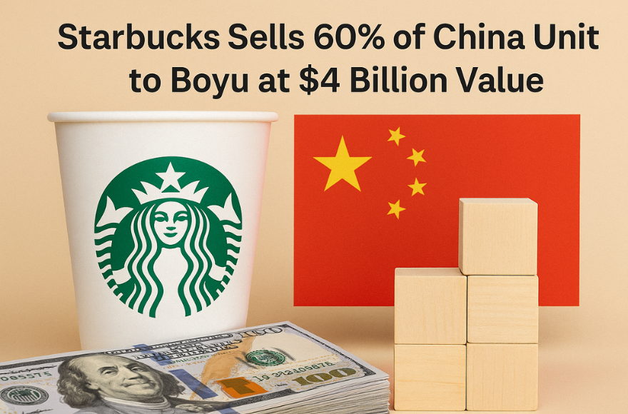 Starbucks Sells 60% of China Unit to Boyu at $4 Billion Value